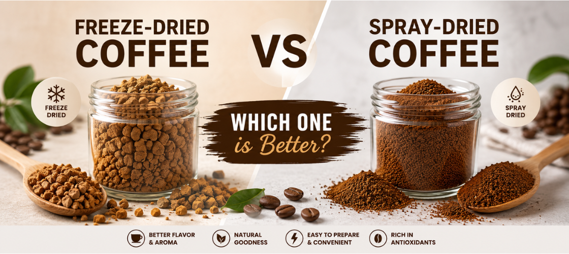 Freeze-Dried vs Spray-Dried Coffee: Which One is Better?